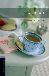 Cover image: Cranford Level 4 Oxford Bookworms Library 3rd edition 9780194791670