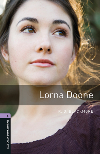 صورة الغلاف: Lorna Doone Level 4 Oxford Bookworms Library 3rd edition 9780194791779