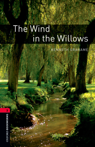 Cover image: The Wind in the Willows Level 3 Oxford Bookworms Library 3rd edition 9780194791373