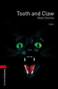 Cover image: Tooth and Claw - Short Stories Level 3 Oxford Bookworms Library 3rd edition 9780194791359