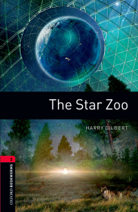 Titelbild: The Star Zoo Level 3 Oxford Bookworms Library 3rd edition 9780194791311