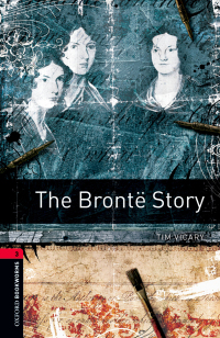 Omslagafbeelding: The Brontë Story Level 3 Oxford Bookworms Library 3rd edition 9780194791090
