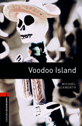 表紙画像: Voodoo Island Level 2 Oxford Bookworms Library 3rd edition 9780194790758