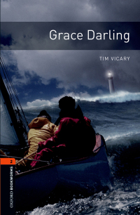 Omslagafbeelding: Grace Darling Level 2 Oxford Bookworms Library 3rd edition 9780194790611