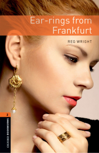 Imagen de portada: Ear-rings from Frankfurt Level 2 Oxford Bookworms Library 3rd edition 9780194790598