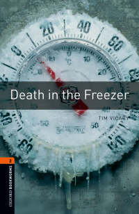 Cover image: Death in the Freezer Level 2 Oxford Bookworms Library 3rd edition 9780194790567