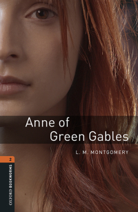 表紙画像: Anne of Green Gables Level 2 Oxford Bookworms Library 3rd edition 9780194790529