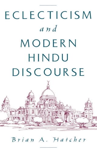 Immagine di copertina: Eclecticism and Modern Hindu Discourse 9780195125382