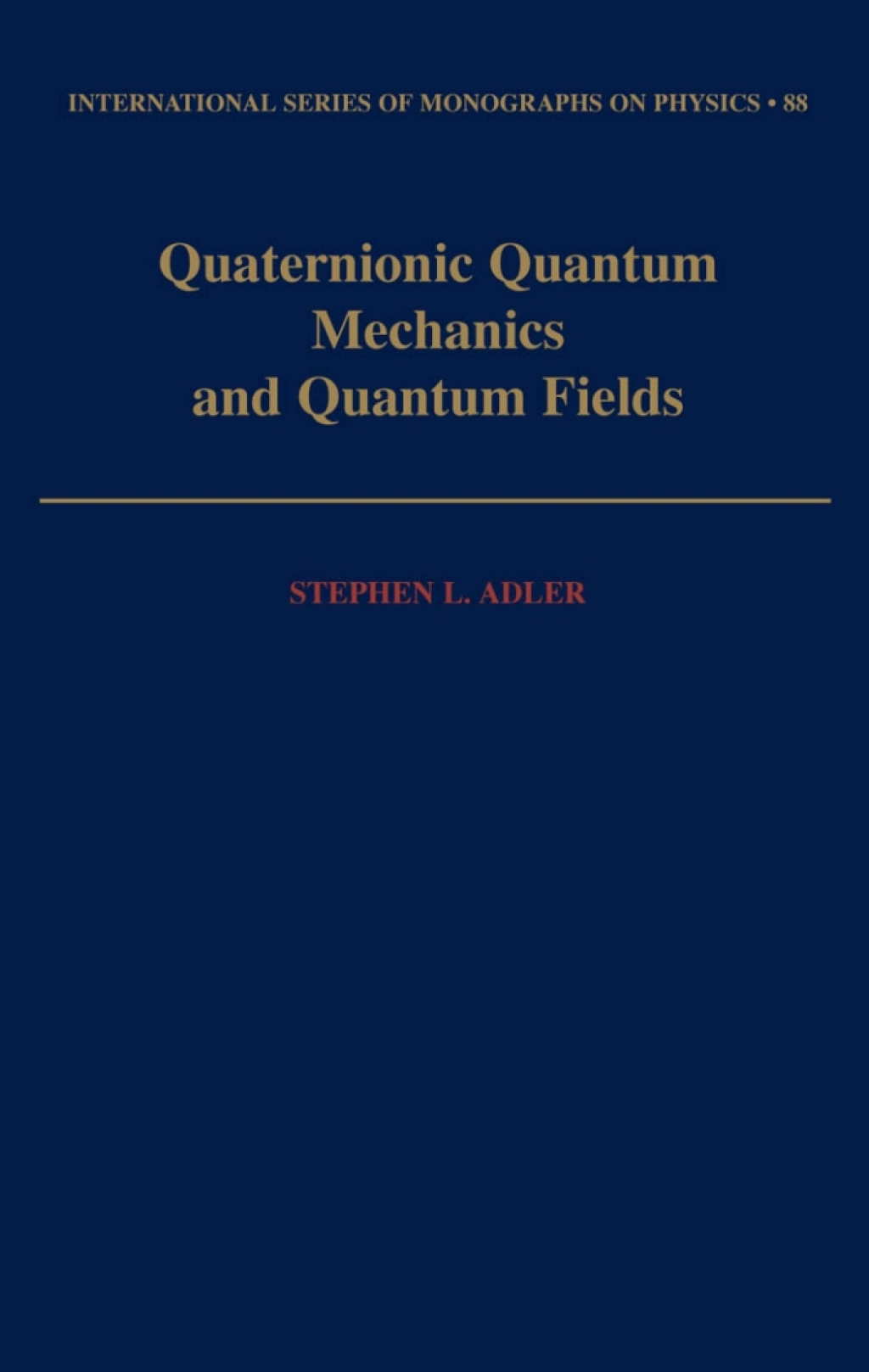 Quaternionic Quantum Mechanics and Quantum Fields