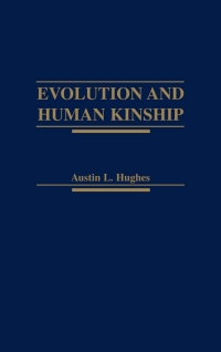 Cover image: Evolution and Human Kinship 9780195052343