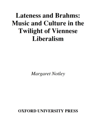 Cover image: Lateness and Brahms 9780195305470