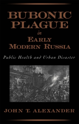 صورة الغلاف: Bubonic Plague in Early Modern Russia 9780195158182