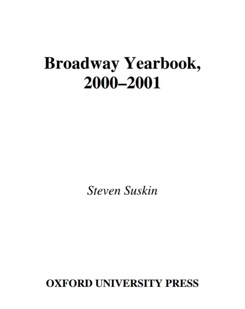 Broadway Yearbook 2000-2001 A Relevant and Irreverent Record