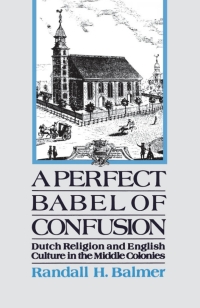 Omslagafbeelding: A Perfect Babel of Confusion 9780195152654