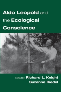 Imagen de portada: Aldo Leopold and the Ecological Conscience 1st edition 9780195149449