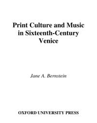 Imagen de portada: Print Culture and Music in Sixteenth-Century Venice 9780195141085