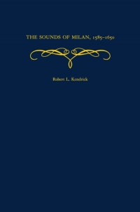 Cover image: The Sounds of Milan, 1585-1650 9780195135374