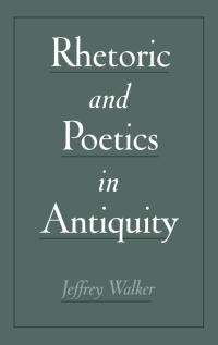 Imagen de portada: Rhetoric and Poetics in Antiquity 9780195130355