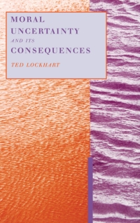 Cover image: Moral Uncertainty and Its Consequences 9780195126105