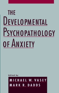 Cover image: The Developmental Psychopathology of Anxiety 1st edition 9780195123630