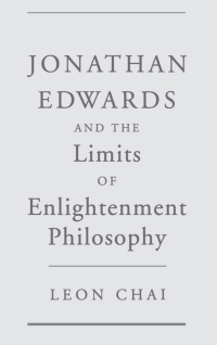 Cover image: Jonathan Edwards and the Limits of Enlightenment Philosophy 9780195120097