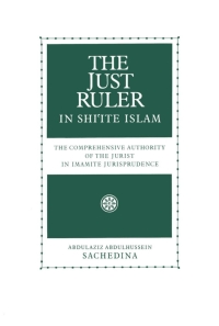 Cover image: The Just Ruler in Shi'ite Islam 9780195119152