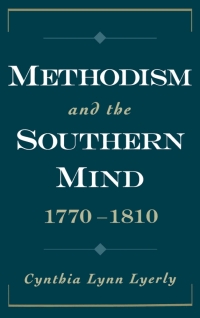 Cover image: Methodism and the Southern Mind, 1770-1810 9780195313062