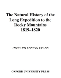 Cover image: The Natural History of the Long Expedition to the Rocky Mountains (1819-1820) 9780195111859