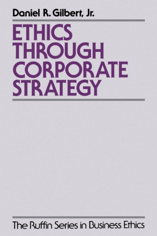 Cover image: Ethics through Corporate Strategy 9780195108552