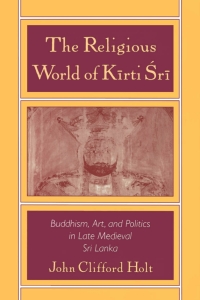Cover image: The Religious World of Kirti Sri 9780195107579