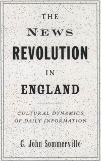 Cover image: The News Revolution in England 9780195106671