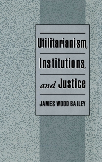 Imagen de portada: Utilitarianism, Institutions, and Justice 9780195105100