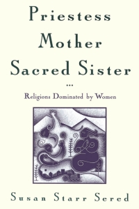 Cover image: Priestess, Mother, Sacred Sister 9780195104677