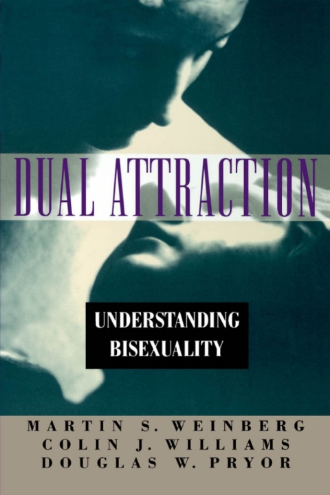 Dual Attraction: Understanding Bisexuality - FULL INSTANT DOWNLOAD | PDF DOCX EPUB