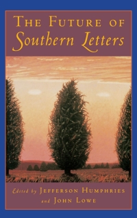 Cover image: The Future of Southern Letters 1st edition 9780195097825