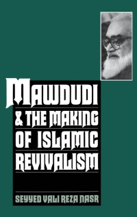 Cover image: Mawdudi and the Making of Islamic Revivalism 9780195096958