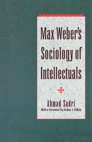 Cover image: Max Weber's Sociology of Intellectuals 9780195065565