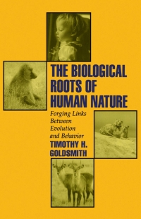 صورة الغلاف: The Biological Roots of Human Nature 9780195093933