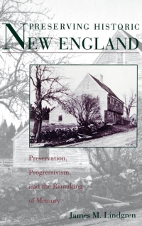 صورة الغلاف: Preserving Historic New England 9780195093636