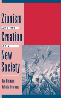 Omslagafbeelding: Zionism and the Creation of a New Society 9780195092097