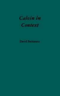 صورة الغلاف: Calvin in Context 9780195091656