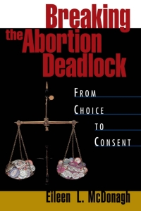 Cover image: Breaking the Abortion Deadlock 9780195091410