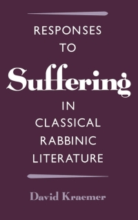 Immagine di copertina: Responses to Suffering in Classical Rabbinic Literature 9780195089004