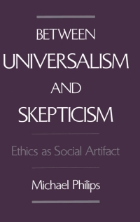 Cover image: Between Universalism and Skepticism 9780195086461