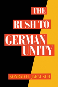 Cover image: The Rush to German Unity 9780195085778