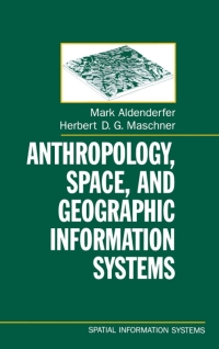 Imagen de portada: Anthropology, Space, and Geographic Information Systems 1st edition 9780195085754