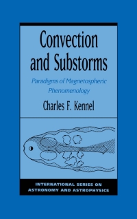 صورة الغلاف: Convection and Substorms 9780195085297