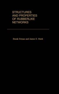 Omslagafbeelding: Structures and Properties of Rubberlike Networks 9780195082371