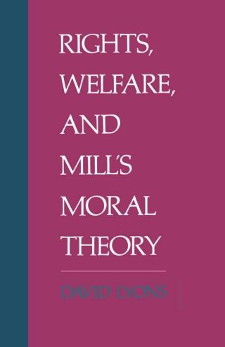 Cover image: Rights, Welfare, and Mill's Moral Theory 9780195082180
