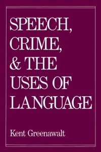 Imagen de portada: Speech, Crime, and the Uses of Language 9780195077117